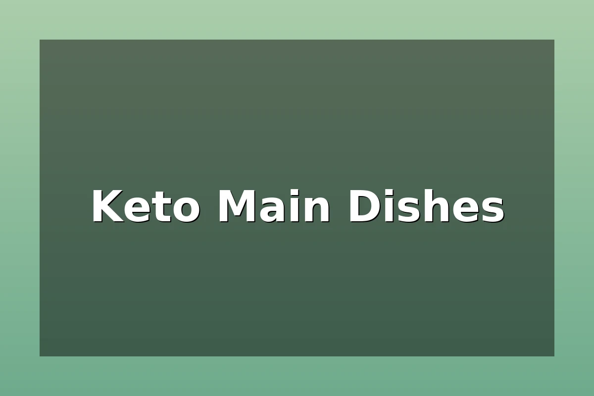 Keto Main Dishes – casseroles, skillet meals, grilled meats