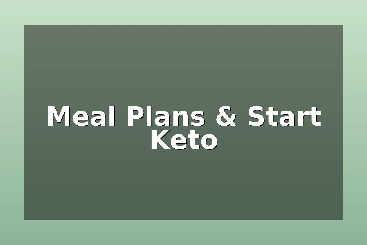 Meal Plans & Start Keto – 7-day plan, macros, shopping list