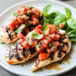 Bruschetta Grilled Chicken